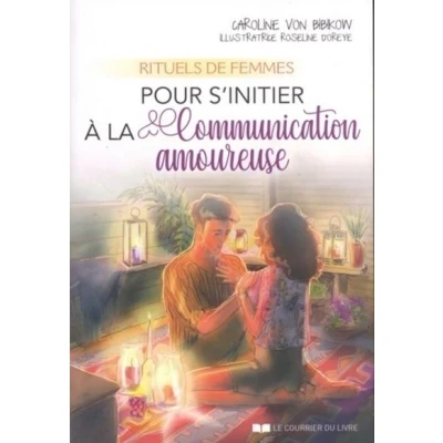 Image de Rituels de femmes pour s&#039;initier à la communication amoureuse