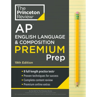 Afbeelding van College Test Preparation Princeton Review AP English Language &amp; Composition Premium Prep, 19th Edition