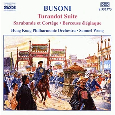 Afbeelding van Hong Kong Philharmonic Orchestra, Samuel Wong Busoni: Turandot Suite (CD)