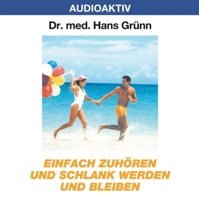Afbeelding van Einfach zuhören und schlank werden bleiben. 2 CDs
