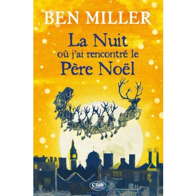 Image de La nuit où j&#039;ai rencontré le Père Noël