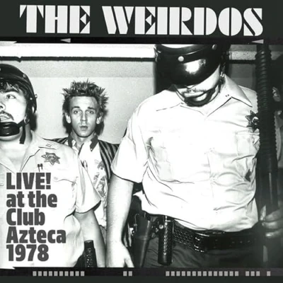 Afbeelding van Weirdos Live! at The Club Azteca 1978 (VINYL LP)