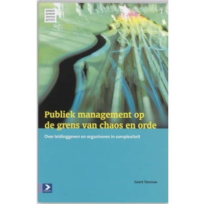 Afbeelding van Bedrijfskundige signalementen Publiek management op de grens van chaos en orde