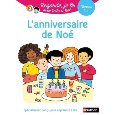 Image de Regarde je lis ! Une histoire à lire tout seul L&#039;anniversaire de Noé Niv 1+