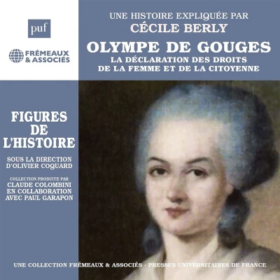 Afbeelding van Cecile Berly Olympe De Gouges, La Déclaration Des Droits Femme Et Citoyenne (3 CD)