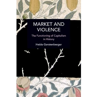 Afbeelding van Historical Materialism Market and Violence