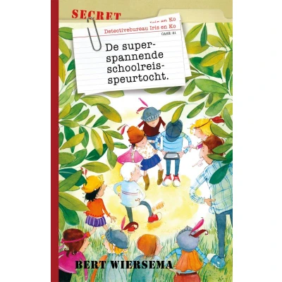 Afbeelding van Detectivebureau Iris en Ko 21 De superspannende schoolreisspeurtocht
