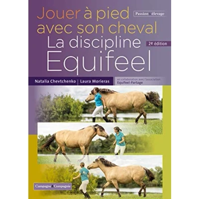 Image de Jouer à pied avec son cheval, la méthode Equifeel
