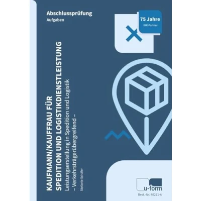 Afbeelding van Kaufmann/Kauffrau für Spedition und Logistikdienstleistung Leistungserstellung in Logistik (verkehrsträgerübergreifend)