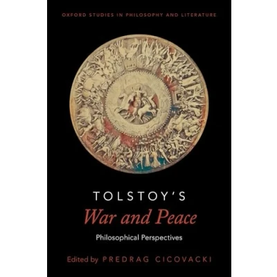 Afbeelding van Oxford Studies in Philosophy and Literature Tolstoy&#039;s War Peace