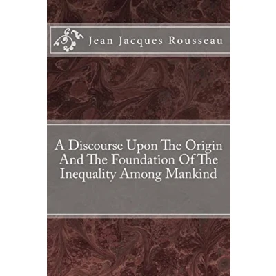 Afbeelding van A Discourse Upon the Origin and Foundation of Inequality Among Mankind
