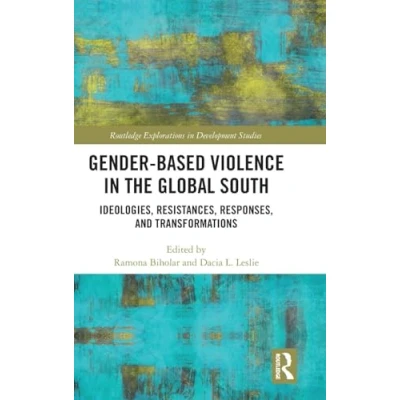 Afbeelding van Routledge Explorations in Development Studies Gender Based Violence the Global South