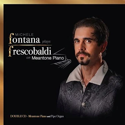 Afbeelding van Michele Fontana Plays Frescobaldi On Meantone Piano (2 CD)