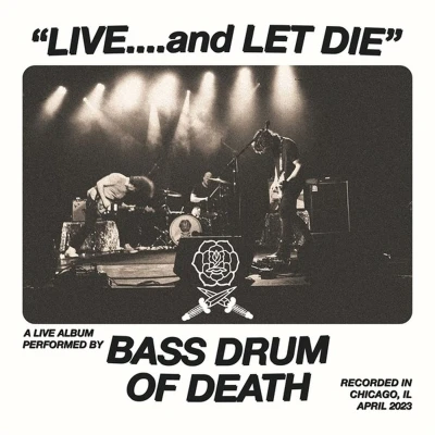 Afbeelding van Bass Drum of Death Live... and Let Die (LP)