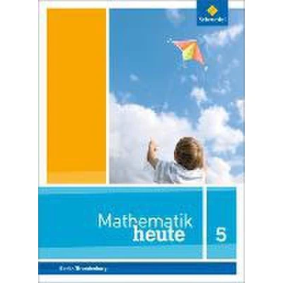 Afbeelding van Mathematik heute 5. Schülerband. Grundschulen. Berlin und Brandenburg