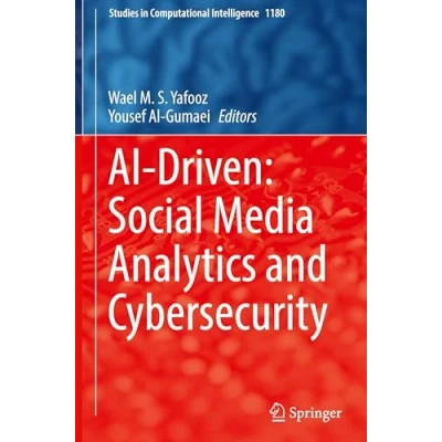 Afbeelding van Studies in Computational Intelligence AI Driven: Social Media Analytics and Cybersecurity