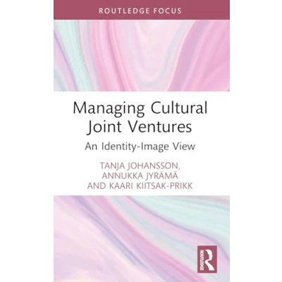 Afbeelding van Routledge Research in the Creative and Cultural Industries Managing Joint Ventures