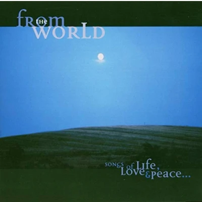 Afbeelding van Various Artists From The World Songs Of Life, Love (CD)