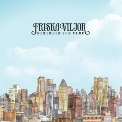 Afbeelding van Friska Viljor Remember Our Name (CD)