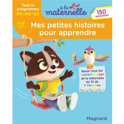 Image de Mes petites histoires pour apprendre Tout le programme 3 6 ans A la maternelle