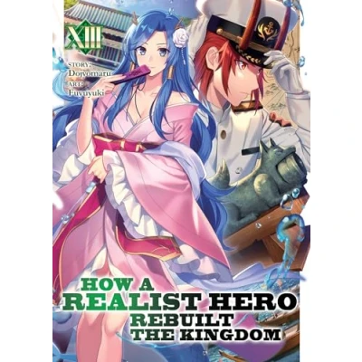 Afbeelding van How a Realist Hero Rebuilt the Kingdom (Light Novel) Vol. 13