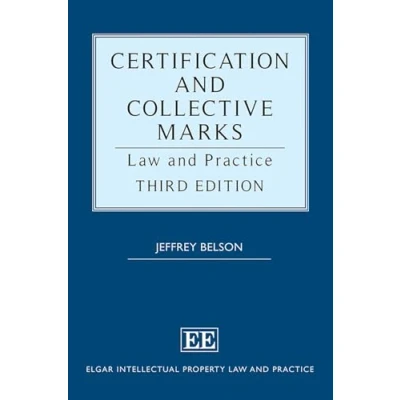 Afbeelding van Elgar Intellectual Property Law and Practice series Certification Collective Marks