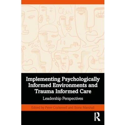 Afbeelding van Implementing Psychologically Informed Environments and Trauma Care