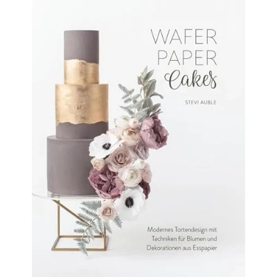 Afbeelding van Wafer Paper Cakes Stevi Auble Duitstalig boek taartdecoratie met ouwel