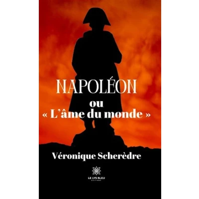 Image de Napoléon ou &quot; L&#039;âme du monde&quot; Essai sur la dialectique hégélienne