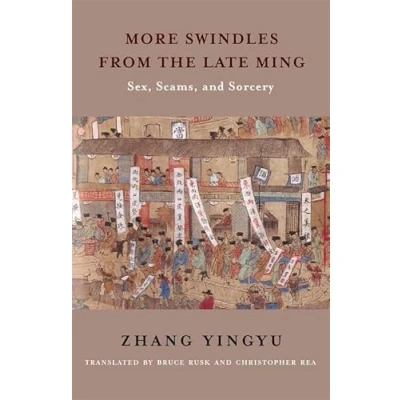 Afbeelding van Translations from the Asian Classics More Swindles Late Ming
