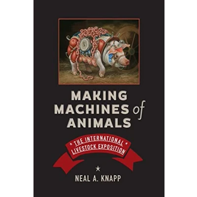 Afbeelding van Animals, History, Culture Making Machines of Animals