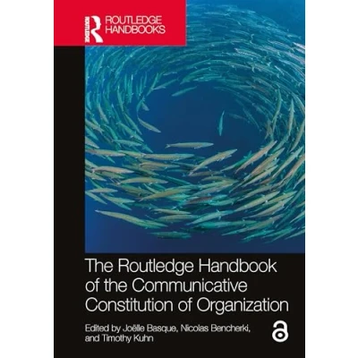 Afbeelding van Routledge Studies in Communication, Organization, and Organizing the Handbook of Communicative Constitution Organization