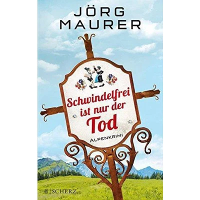 Afbeelding van Schwindelfrei ist nur der Tod