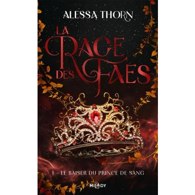 Image de La Rage des faes, T1 : Le Baiser du prince de sang
