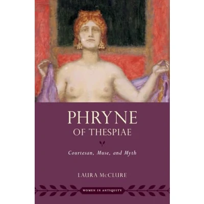 Afbeelding van Women in Antiquity Phryne of Thespiae