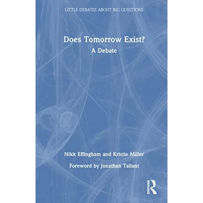 Afbeelding van Little Debates about Big Questions Does Tomorrow Exist?