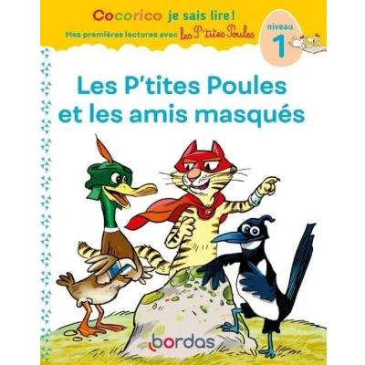 Image de Cocorico Je sais lire ! 1res lectures les P&#039;tites Poules et amis masqués Niveau 1