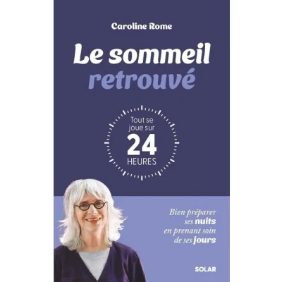 Image de Le sommeil retrouvé : tout se joue sur 24 heures