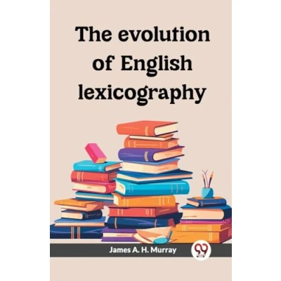 Afbeelding van The evolution of English lexicography