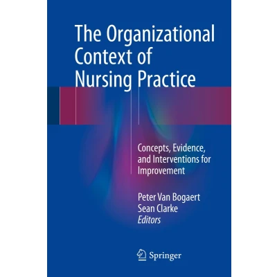 Afbeelding van The Organizational Context of Nursing Practice