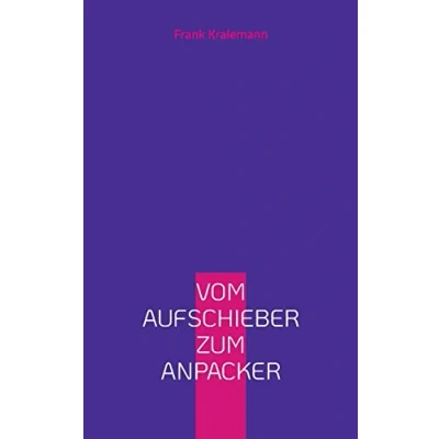 Afbeelding van Vom Aufschieber zum Anpacker