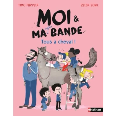 Afbeelding van MOI ET MA SUPER BANDE TOUS A CHEVAL