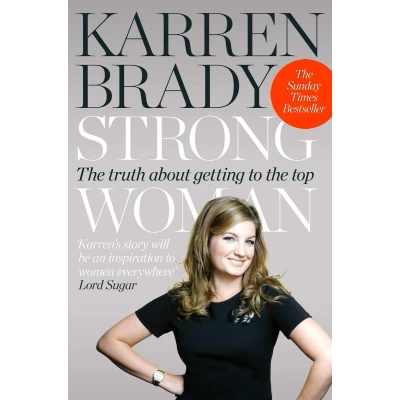 Afbeelding van Strong Woman: the Truth About Getting to Top