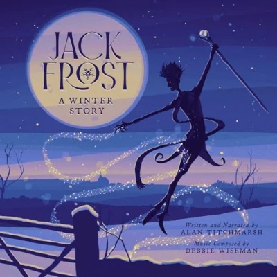 Afbeelding van Debbie Wiseman: Jack Frost A Winter Story