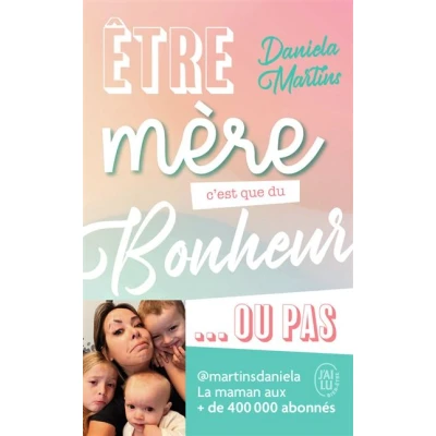 Image de Être mère c&#039;est que du bonheur... ou pas