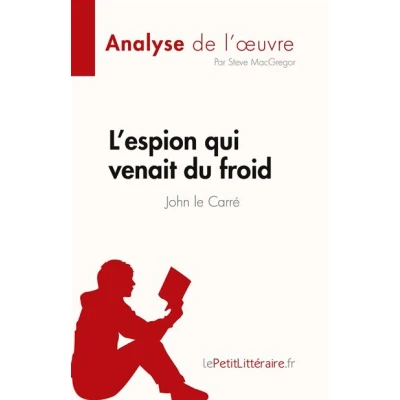 Image de L&#039;espion qui venait du froid de John le Carré (Analyse l&#039;oeuvre)