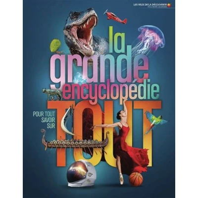 Image de La grande encyclopédie pour tout savoir sur