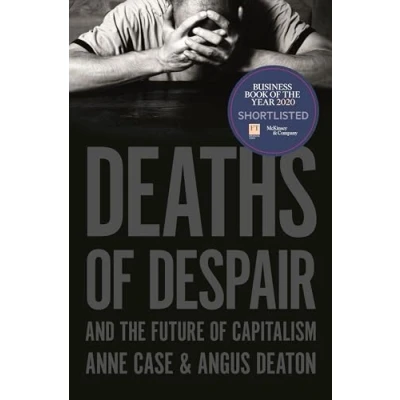 Afbeelding van Deaths of Despair and the Future Capitalism