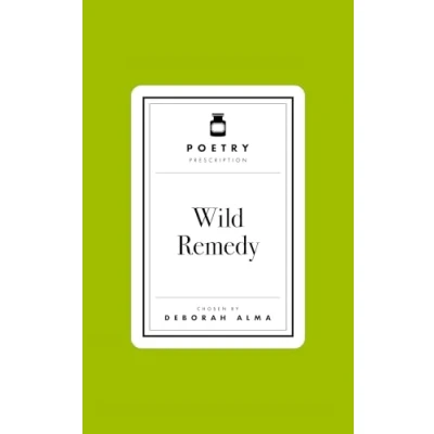 Afbeelding van Poetry Prescription4 Prescription: Wild Remedy