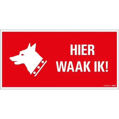 Afbeelding van Pickup Bord 300x150 mm Hier Waak Ik !